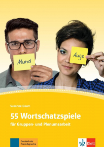 55 Wortschatzspielefür Gruppen- und Plenumsarbeit. Deutsch als Fremdsprache
